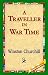 A Traveller In War Time