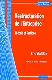Restructuration de l Entreprise : Théorie et Pratique