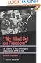 My Mind Set on Freedom: A History of the Civil Rights Movement, 1954-1968 (American Ways Series)