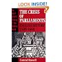 The Crisis of Parliaments: English History 1509-1660 (Short Oxford History of the Modern World)