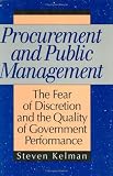 View Book 'Procurement and Public Management: The Fear of Discretion and the Quality of Goverment Performance (Aei Studies, 502)'
