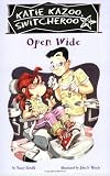 Open Wide (Katie Kazoo, Switcheroo, No. 23)