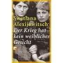 Der Krieg hat kein weibliches Gesicht