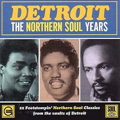 Detroit: The Northern Soul Years