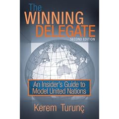 The Winning Delegate: An Insider's Guide to Model United Nations