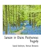 Samson in Chains Posthumous Tragedy