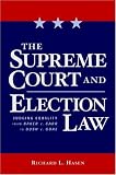 The Supreme Court and Election Law: Judging Equality from Baker v. Carr to Bush v. Gore