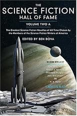 The Science Fiction Hall of Fame, Volume Two A: The Greatest Science Fiction Novellas of All Time Chosen by the Members of The Science Fiction Writers of America (SF Hall of Fame)