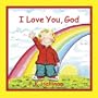 I Love You, God