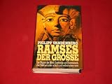 *RAMSES DER GROSSE* der Pharao der Bibel, Gottk&ouml;nig und &Uuml;bermensch, der Weltwunder schuf und selbst eines war - Mit Abbildungen. - Philipp; Biographie Kunst & Kultur; Kulturgeschichte 21162 Vandenberg
