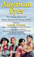 American Eyes: New Asian-American Short Stories for Young Adults