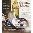 La Cocina de Mama: The Great Home Cooking of Spain