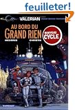 Val�rian, tome 19 : Au bord du Grand Rien