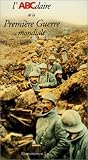 L'ABCdaire de la Premi�re Guerre mondiale