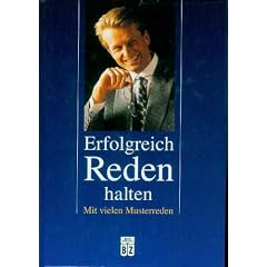 Erfolgreich Reden halten : mit vielen Musterreden.