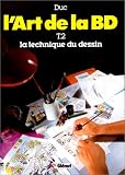 L'art de la BD, tome 2 : La technique du dessin