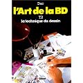 L'art de la BD, tome 2 : La technique du dessin