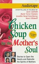 Chicken Soup for the Mother's Soul