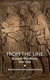 From the line : Scottish war poetry 1914-1945