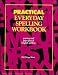 Practical Everyday Spelling Workbook