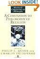 A Companion to the Philosophy of Religion (Blackwell Companions to Philosophy)