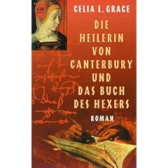 Die Heilerin von Canterbury und das Buch des Hexers.