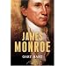 James Monroe (The American Presidents)