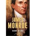 James Monroe (The American Presidents)