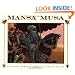 Mansa Musa: The Lion of Mali