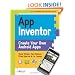App Inventor: Create Your Own Android Apps