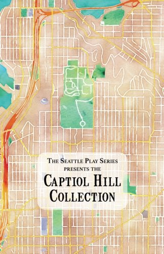 The Capitol Hill Collection: The Seattle Play Series (Volume 2)