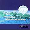 Weniger Stress durch Progressive Muskelentspannung (CD Neuausgabe mit Begleitheft). Eine leicht zu erlernende Entspannungstechnik mit Entspannungsmusik zur Stressbew�ltigung