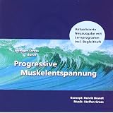 Weniger Stress durch Progressive Muskelentspannung (CD Neuausgabe mit Begleitheft). Eine leicht zu erlernende Entspannungstechnik mit Entspannungsmusik zur Stressbew�ltigungvon "Henrik Brandt"