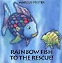 Rainbow Fish to the Rescue