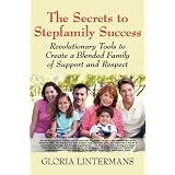 Secrets to Stepfamily Success
