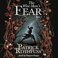 The Wise Man's Fear (Part One) (Unabridged)