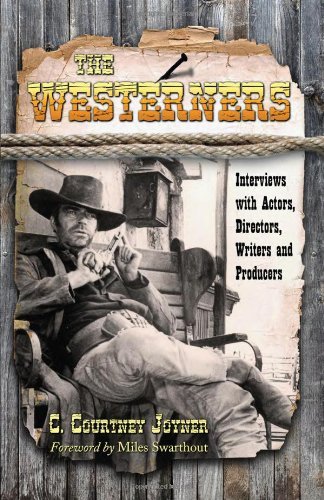 The Westerners: Interviews with Actors, Directors, Writers and Producers.