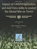 Impact of C4ISR/Digitization and Joint Force Ability to Conduct the Global War on Terror