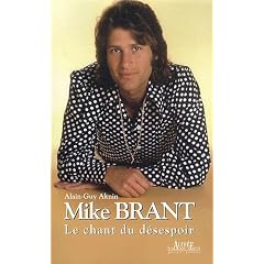 Mike Brant : Le chant du d�sespoir