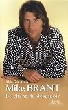 Mike Brant : Le chant du d�sespoir