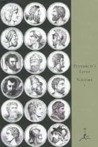 Plutarch's Lives: Volume 1 (The Dryden Translation)