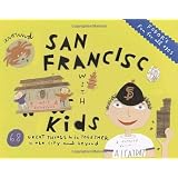 Fodor's Around San Francisco with Kids, 3rd Edition: 68 Great Things to Do Together (Around the City with Kids)