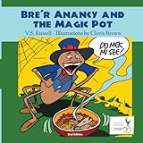 Bre'r Anancy and the Magic Pot: Proudly Celebrating Jamaica 50