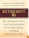 Retirement Rx: The Retirement Docs' Proven Prescription for Living a Happy, Fulfilling Rest of Your Life (Thorndike Large Print Health, Home and Learning)