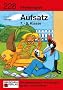 Aufsatz 7.-9. Klasse. Inhaltsangabe