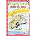 The Magic School Bus Rides the Wind (Scholastic Readers) (Paperback)