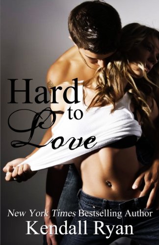 Hard to Love by Kendall Ryan