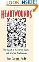 Heartwounds: The Impact of Unresolved Trauma and Grief on Relationships