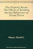 The property boom : the effects of building society behaviour on house prices