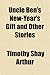 Uncle Ben's New-Year's Gift and Other Stories
